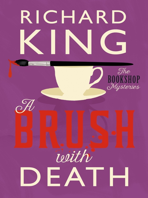 Title details for A Brush with Death by Richard King - Wait list